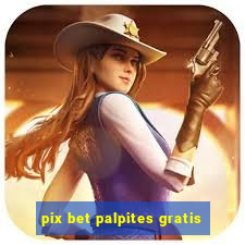 pix bet palpites gratis